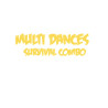Multi dances Survival Combo