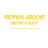 Tropical groove: Groove & Roots (Kompa . Gouye Kompa . Semba .  Zouk beton . Zouk retro)